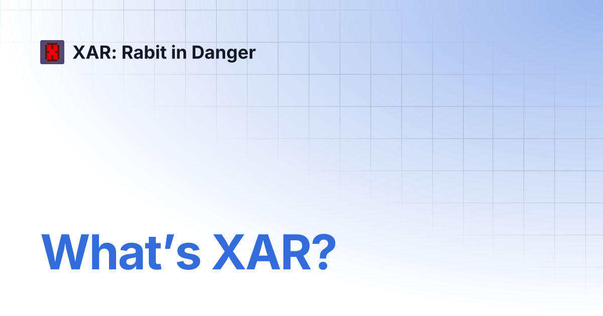 What’s XAR? | XAR: Rabit in Danger